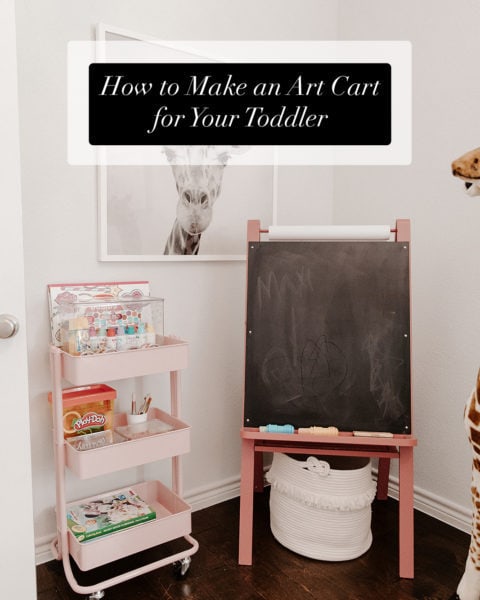How to Make an Art Cart for Your Toddler
