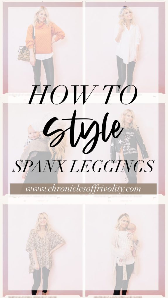 How to Style Spanx Leggings | Chronicles of Frivolity